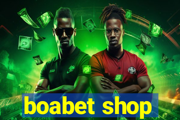 boabet shop